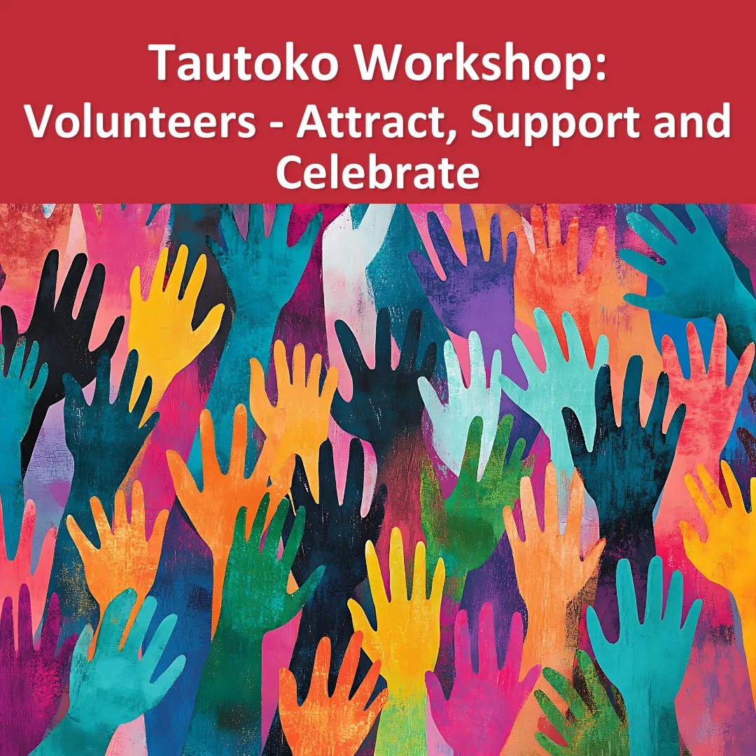 Event tile for Tautoko Workshop: Volunteers - Attract, Support and Celebrate. Graphic of numerous coloured handprints.